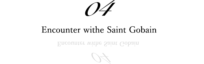 04 Encounter withe Saint Gobain